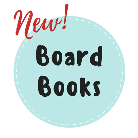 NEW! Board Books